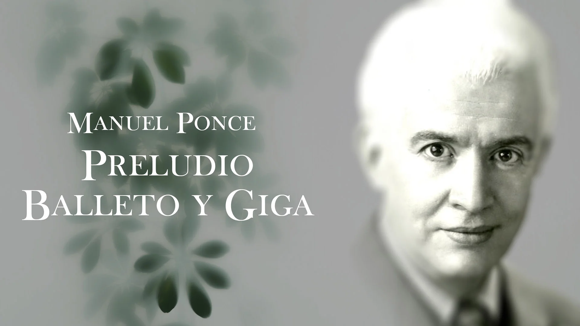 Preludio, Balleto y Giga - Manuel Ponce