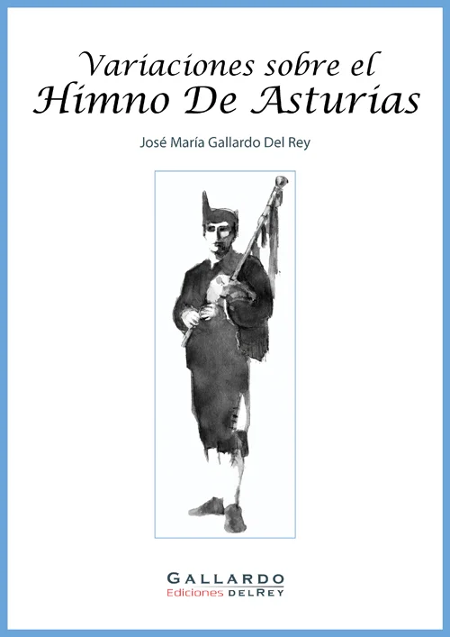 Variaciones sobre el Himno de Asturias - José María Gallardo del Rey