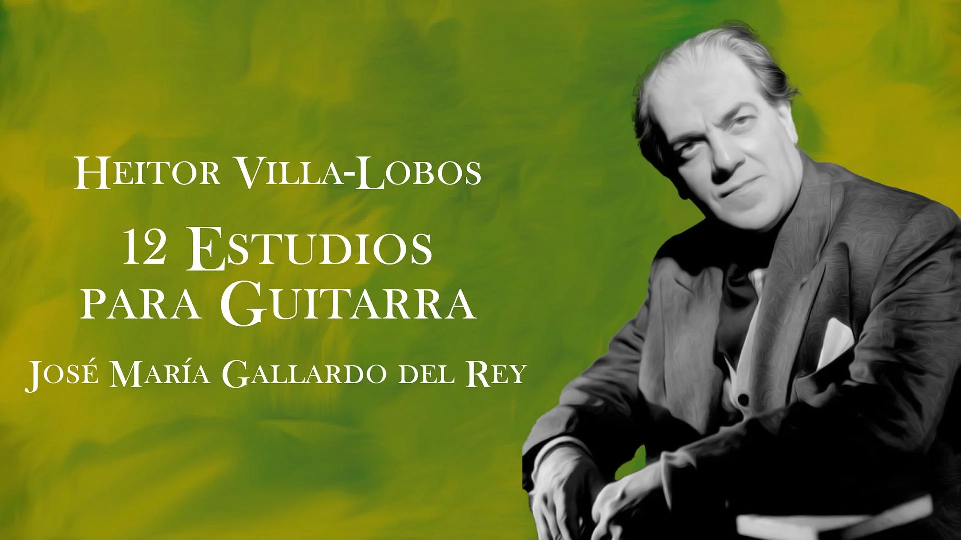 Villa-Lobos 12 Estudios